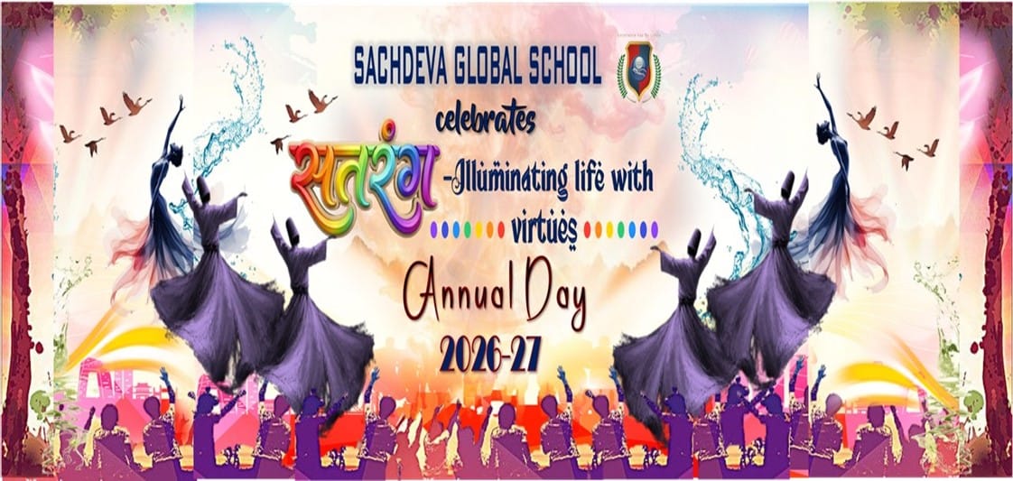 Sachdeva Global School Annual Day