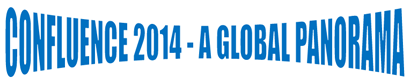 CONFLUENCE 2014 - A GLOBAL PANORAMA